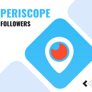 Buy Periscope Followers