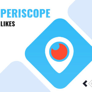 Buy Periscope Likes