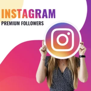 Buy Instagram Premium Followers