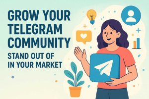 Grow Your Telegram Community | Stand Out in Your Market