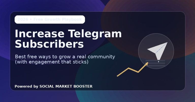 How to Increase Telegram Subscribers: Best Free Ways (2026 Playbook)